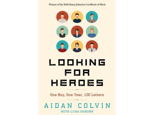 Looking for Heroes: One Boy, One Year, 100 Letters 2nd Edition