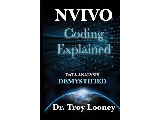 NVivo Coding Explained: Data Analysis Demystified