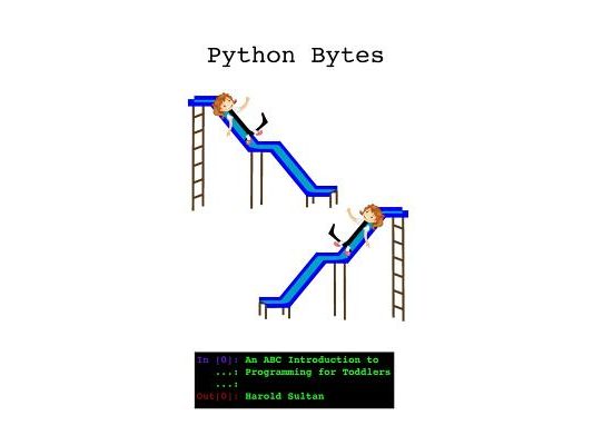 Python Bytes: An ABC Introduction to Programming for Toddlers