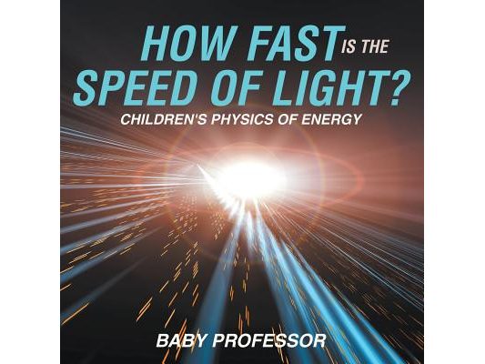 How Fast Is the Speed of Light? Children's Physics of Energy