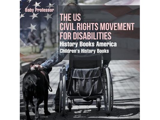 The US Civil Rights Movement for Disabilities - History Books America Children's History Books