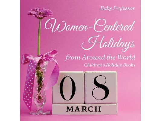Women-Centered Holidays from Around the World Children's Holiday Books