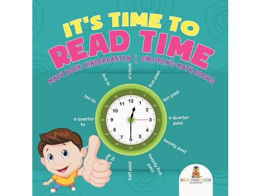 It's Time to Read Time - Math Book Kindergarten Children's Math Books