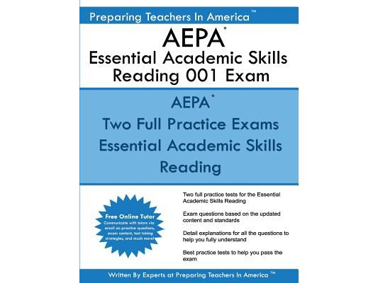 AEPA Essential Academic Skills Reading 001 Exam: NT001 AEPA Reading Essential Academic Skills