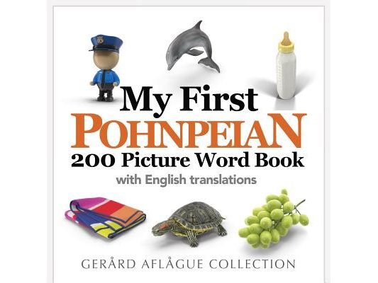 My First Pohnpeian 200 Picture Word Book