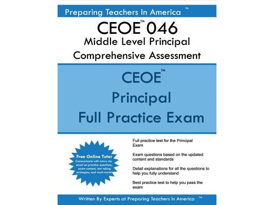 CEOE 046 Middle Level Principal Comprehensive Assessment: CEOE 046 Middle Level Principal Comprehensive Assessment