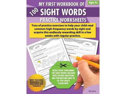 My First Workbook of 100 Sight Words Practice Worksheets: Reproducible activity sheets to learn reading, writing & high-frequency word recognition usi