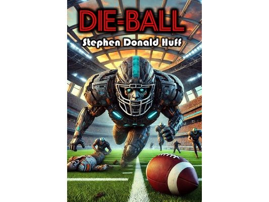 Die-Ball: Death Eidolons: Collected Short Stories 2014