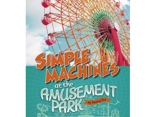 Simple Machines at the Amusement Park