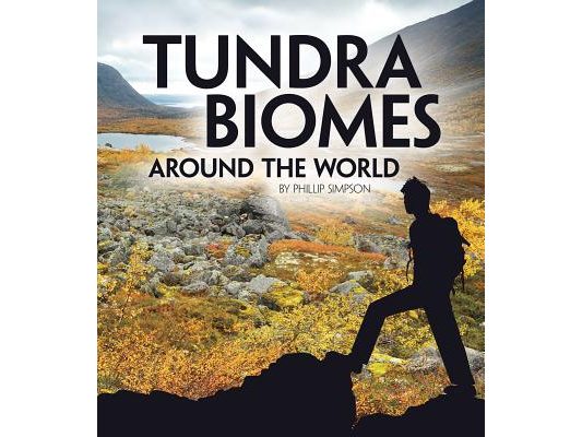 Tundra Biomes Around the World
