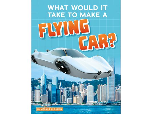 What Would It Take to Make a Flying Car?