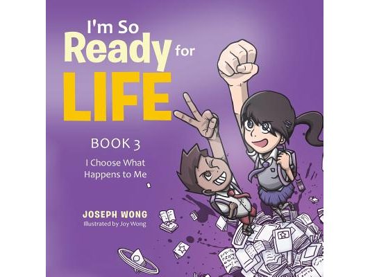 I'm So Ready for Life: Book 3: I Choose What Happens to Me