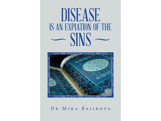 Disease is an Expiation of Sins