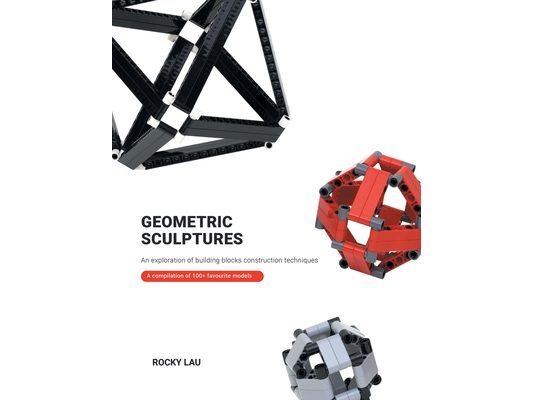 Geometric Sculptures: an Exploration of Building Blocks Construction Techniques.