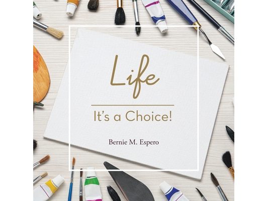 Life - It's a Choice!