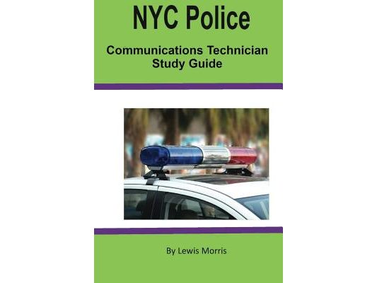 NYC Police Communications Technician Study Guide