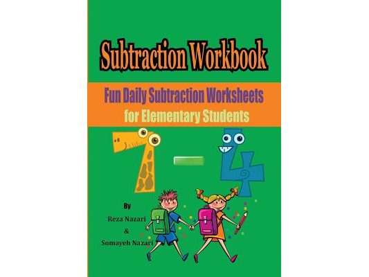 Subtraction Workbook: Fun Daily Subtraction Worksheets for Elementary Students