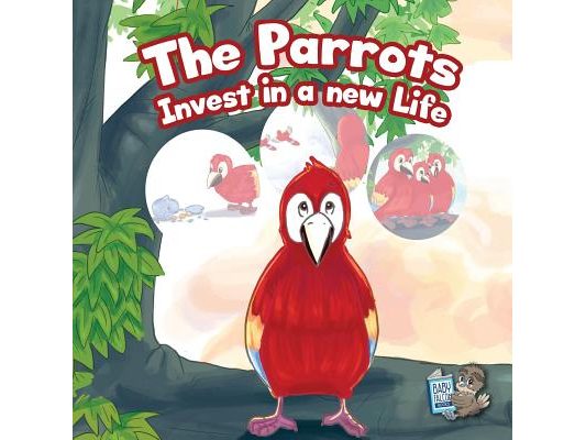 The Parrots Invest in a New Life