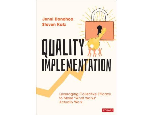 Quality Implementation: Leveraging Collective Efficacy to Make What Works Actually Work