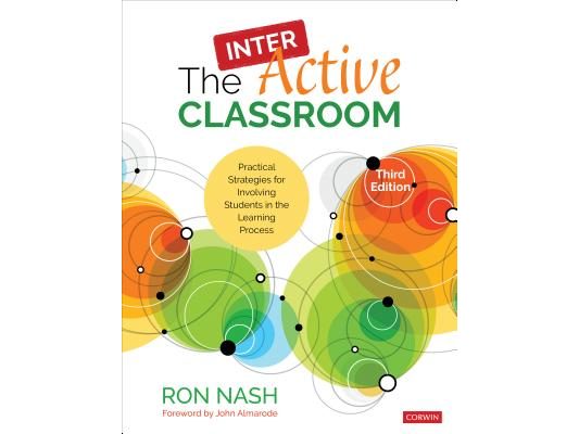The Interactive Classroom: Practical Strategies for Involving Students in the Learning Process