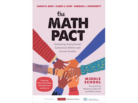 The Math Pact, Middle School: Achieving Instructional Coherence Within and Across Grades