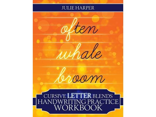 Cursive Letter Blends Handwriting Practice Workbook: Learn to Handwrite