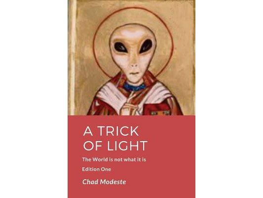 A Trick of Light: The World is not what it is