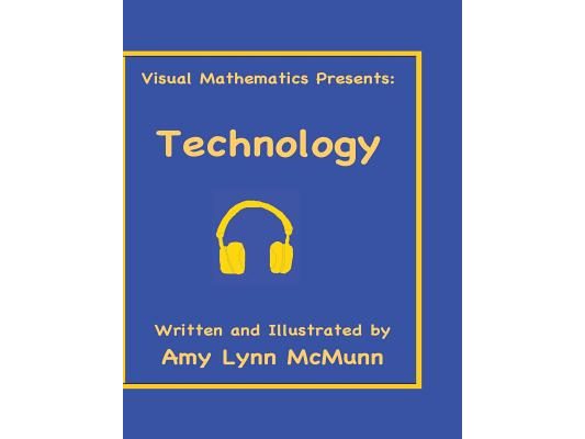Visual Mathematics Presents: Technology