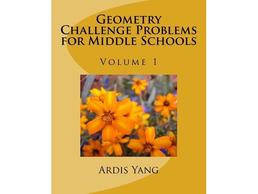 Geometry Challenge Problems for Middle Schools