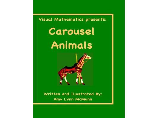 Visual Mathematics Presents: Carousel Animals