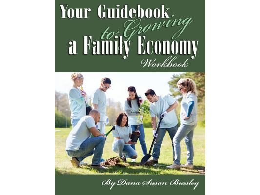 Your Guidebook to Growing a Family Economy Workbook: Workbook