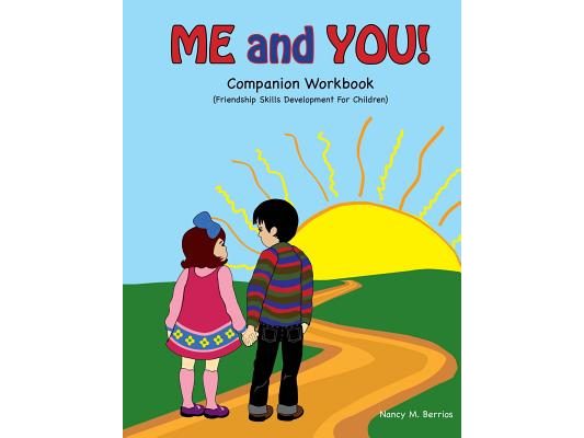 Me and You! Companion Workbook: Friendship Skills Development For Children