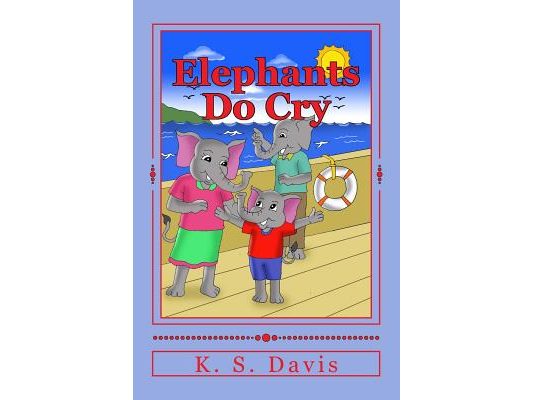 Elephants Do Cry