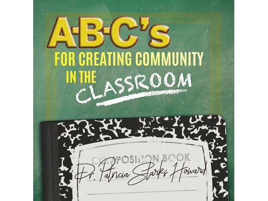 A-B-C's for Creating Community in the Classroom