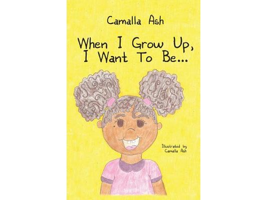 When I Grow Up, I Want To Be...