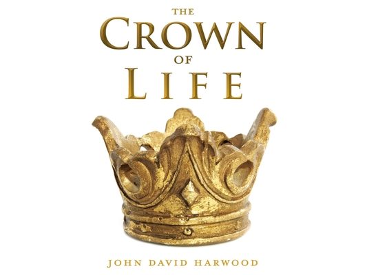 The Kingdom Series: The Crown of Life