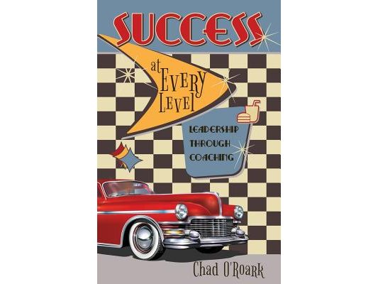 Success at Every Level: Leadership Through Coaching