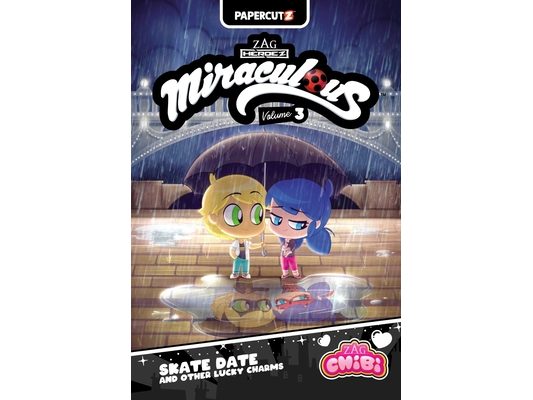 Miraculous Chibi Vol. 3: Skate Date and Other Lucky Charms