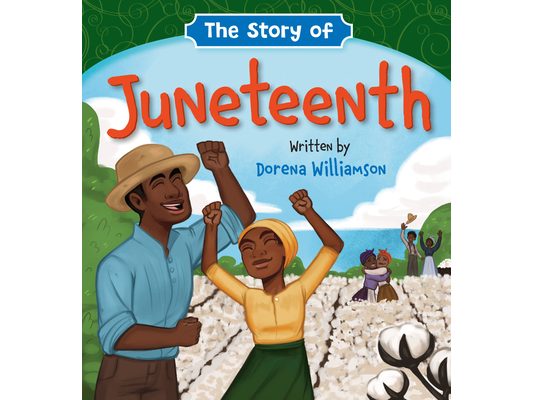The Story of Juneteenth