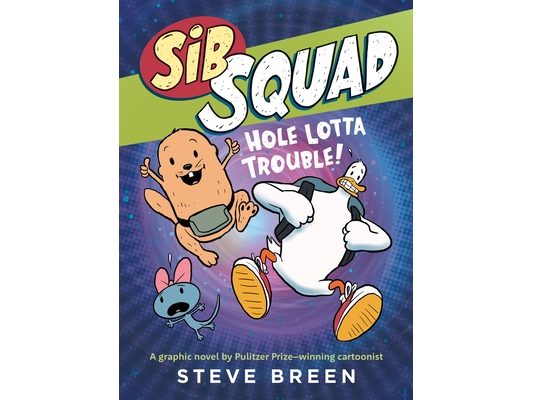 Sib Squad: Hole Lotta Trouble!