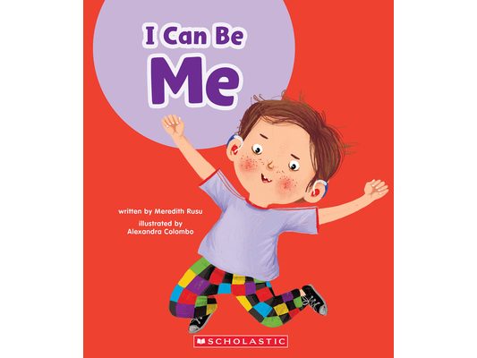 I Can Be Me (Learn About: Your Best Self)