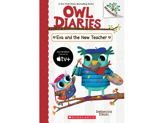 Eva and the New Teacher: A Branches Book (Owl Diaries #21)