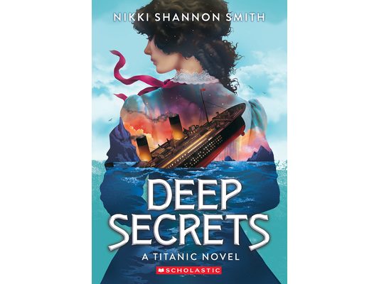 Deep Secrets (a Titanic Novel)