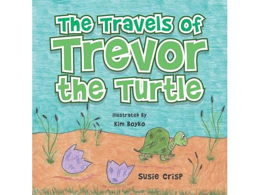 The Travels of Trevor the Turtle