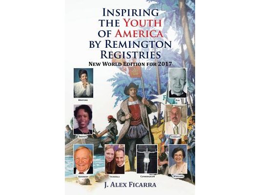 Inspiring the Youth of America by Remington Registries: New World Edition for 2017