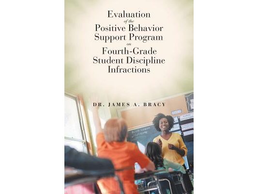 Evaluation of the Positive Behavior Support Program on Fourth-Grade Student Discipline Infractions