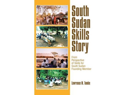 South Sudan Skills Story: From Perspective of Skills for South Sudan Founding Member