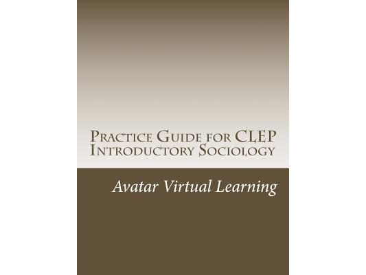 Practice Guide for CLEP Introductory Sociology