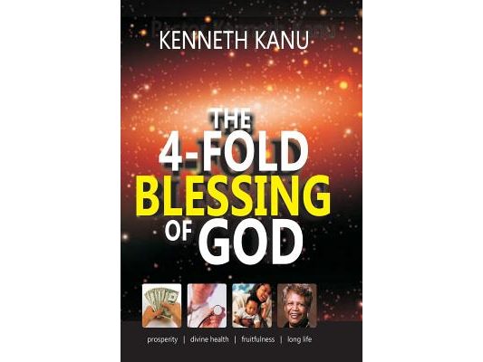 The 4 fold Blessing of God: God's will about Blessings