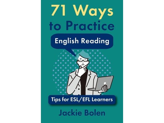 71 Ways to Practice English Reading: Tips for ESL/EFL Learners